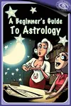A Beginner's Guide To Astrology