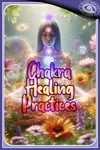 Chakra And Energy Healing Practices
