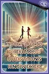 Who else has a lot of lucid dreaming questions to ask?