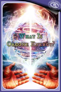 Get Your Hands On Some Orgone Energy