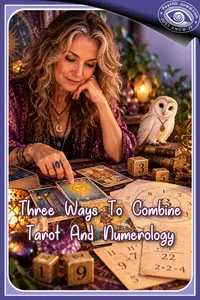 Three Ways To Combine Tarot And Numerology