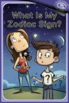 What Is My Zodiac Sign?