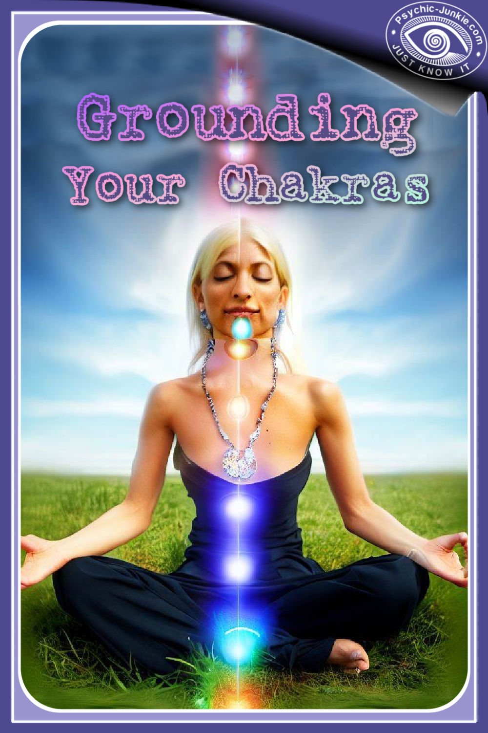 The Importance of Grounding Your Chakras