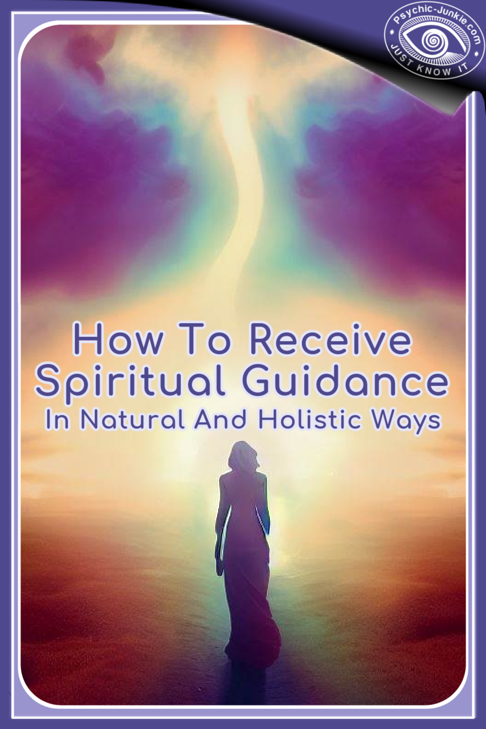 How To Receive Spiritual Guidance In Natural And Holistic Ways