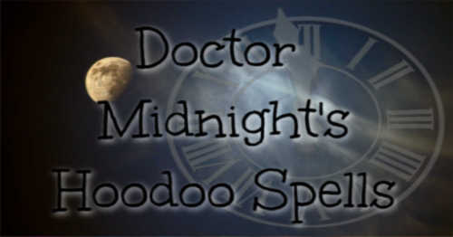 Doctor Midnight's Hoodoo Spells
