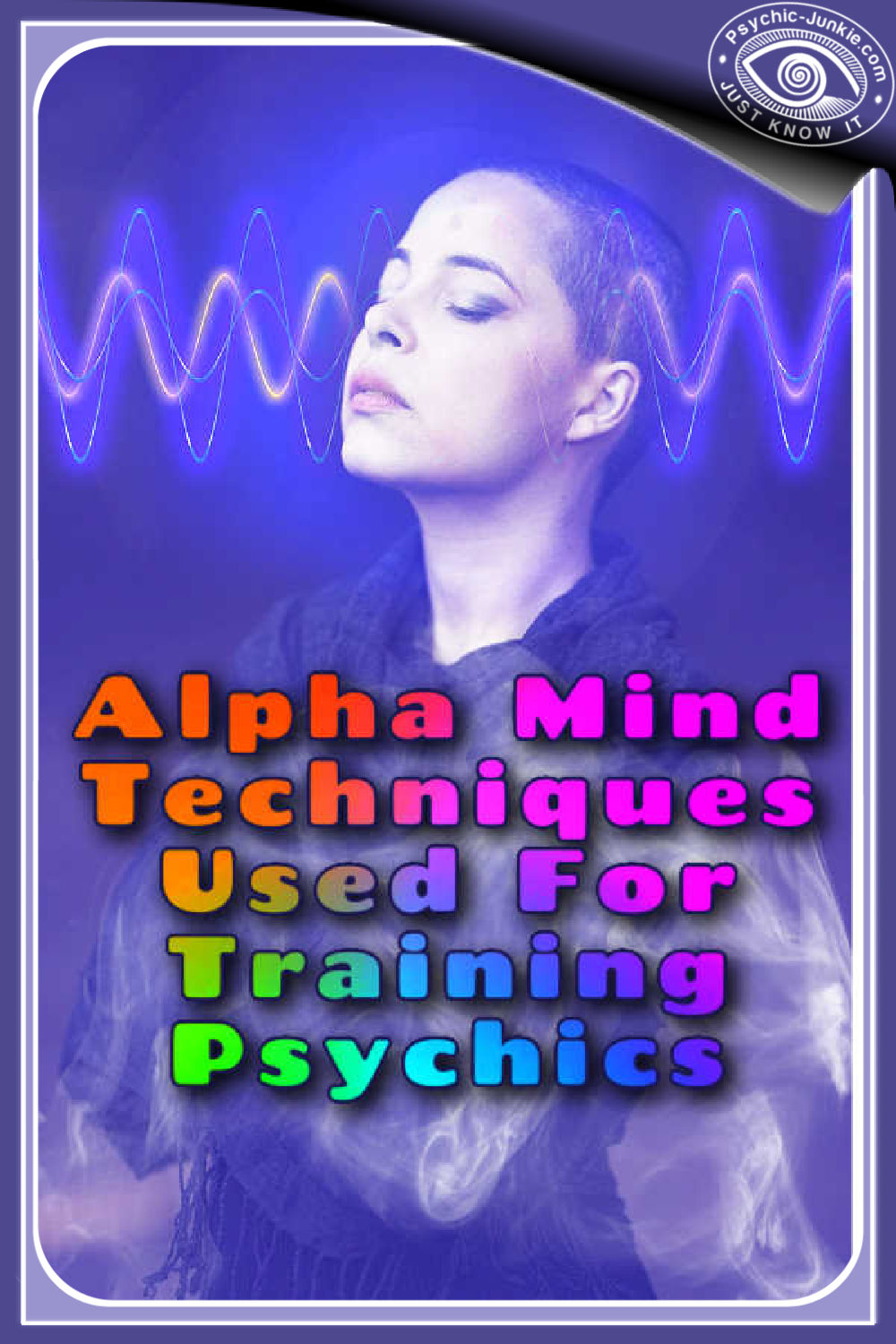The Alpha State Of Mind Techniques For Your Psychic Development