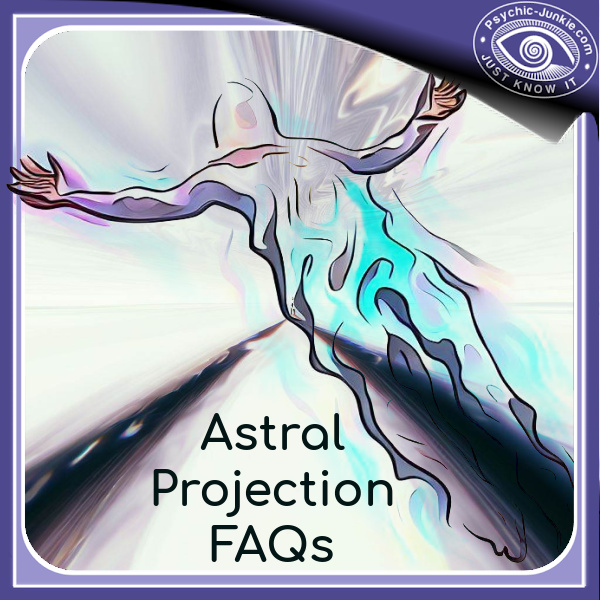 Astral Projection Techniques and FAQs