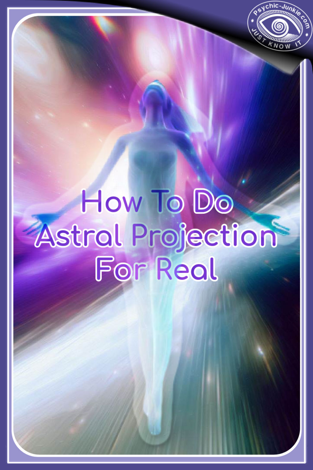 How To Do Astral Projection And Get Yourself Out Of This World