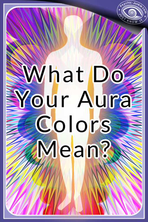 Aura Colors And Their Meanings Aura Colors And Their Meanings