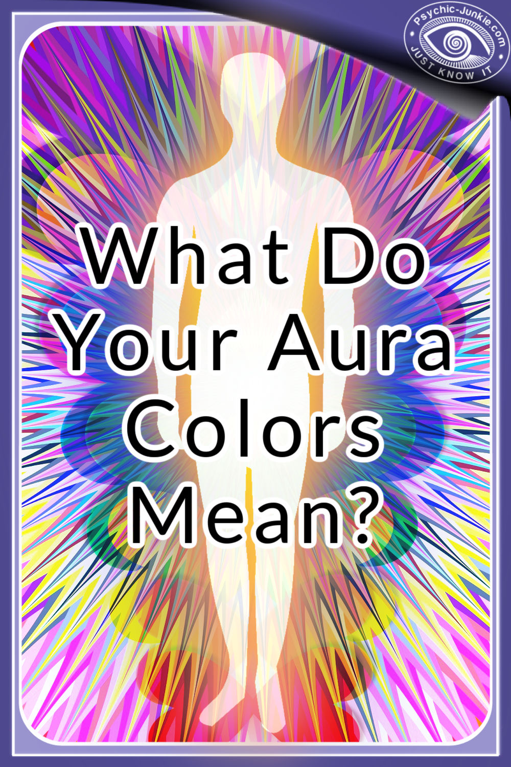 Aura Colors And Their Meanings: The Chart With Both Aspects Included