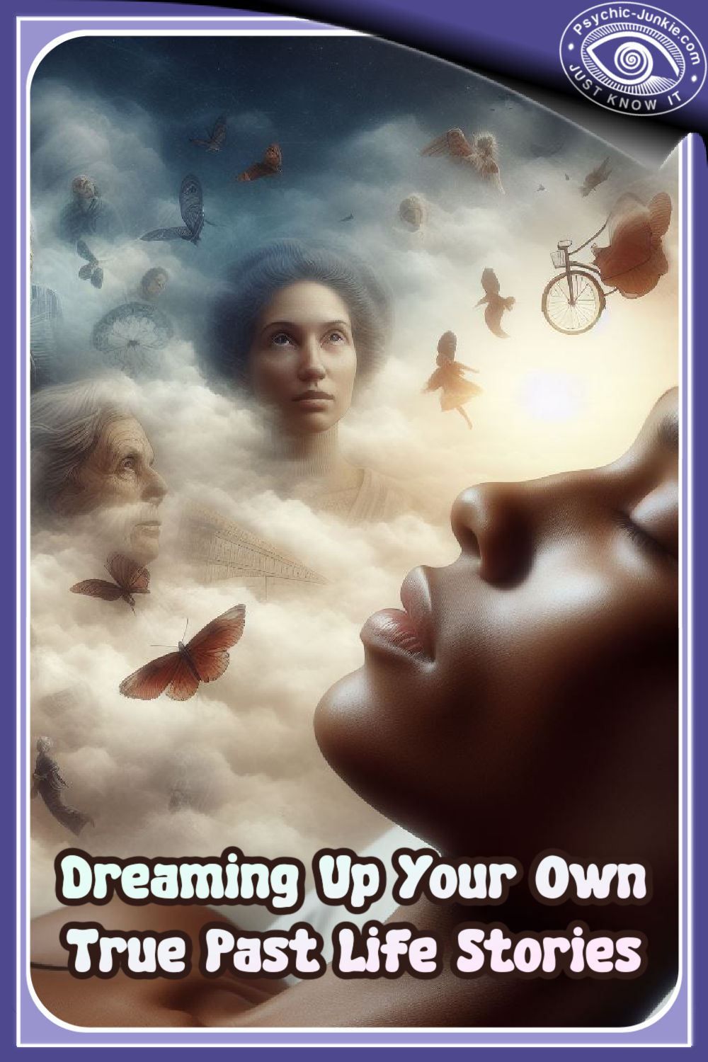 Dreaming Up Your Own True Past Life Stories