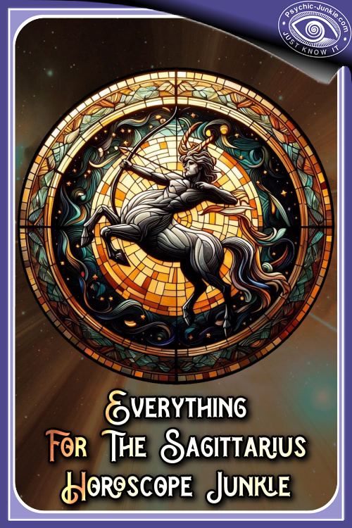 Everything For The Sagittarius Horoscope Junkie