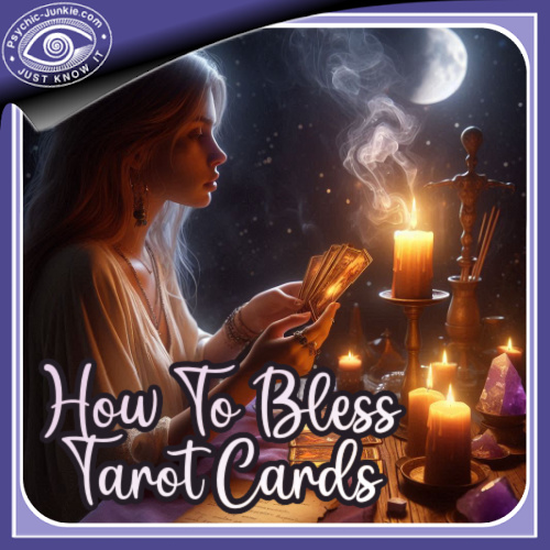 How To Bless Tarot Cards
