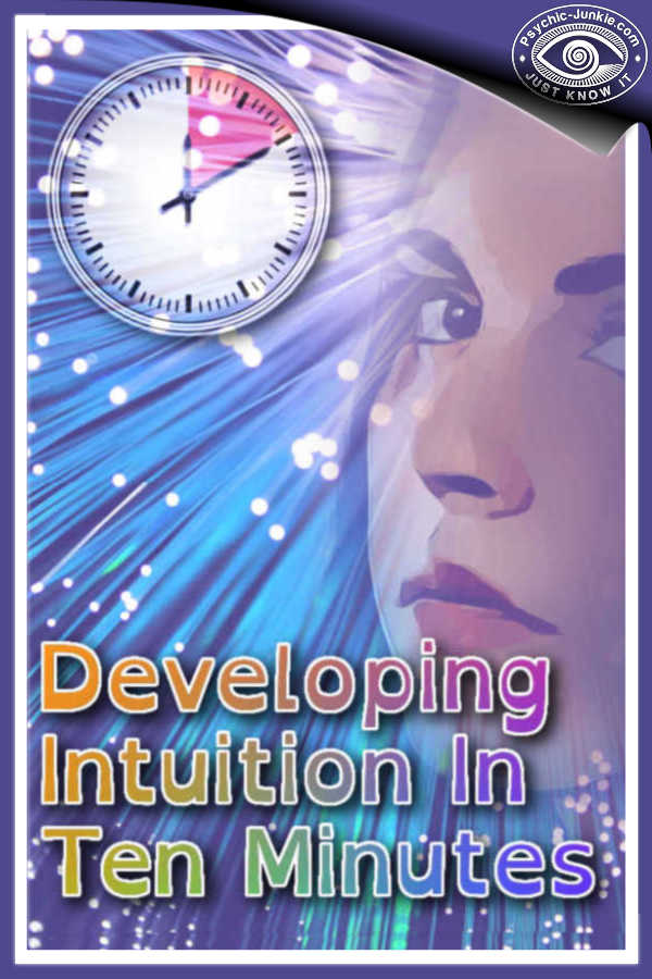 How To Develop Your Intuition In 10 Minutes!