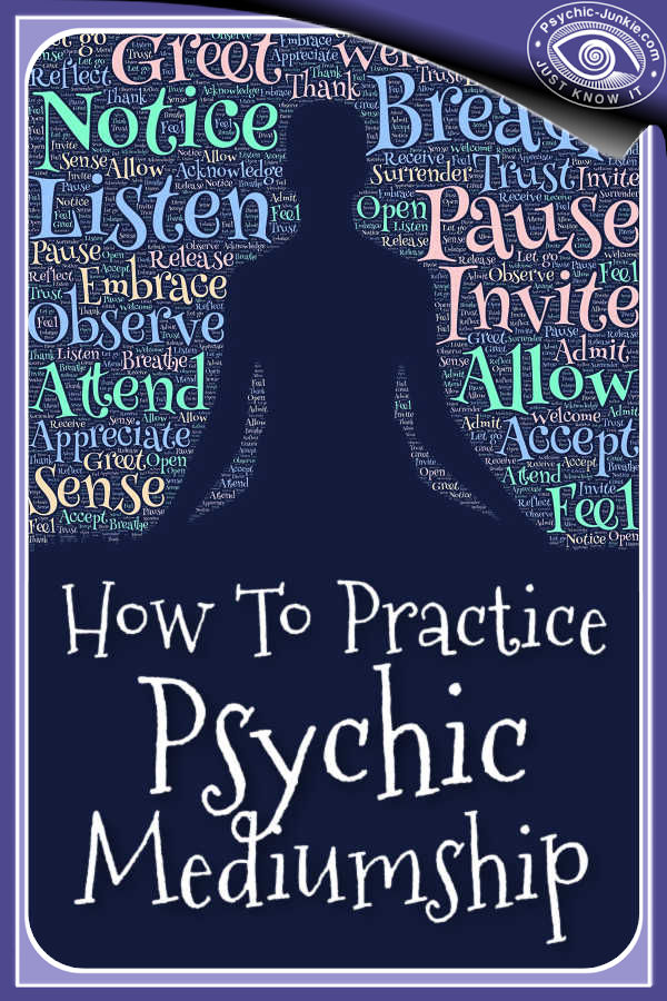 How To Practice Medium Skills For Spirit Communications.