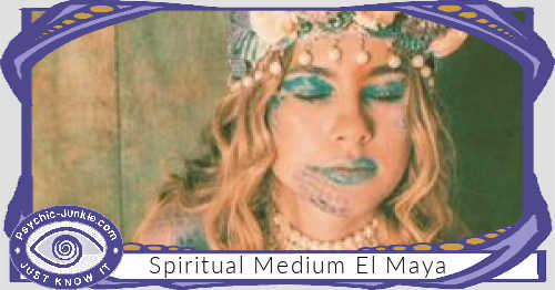 Spiritual Medium El Maya