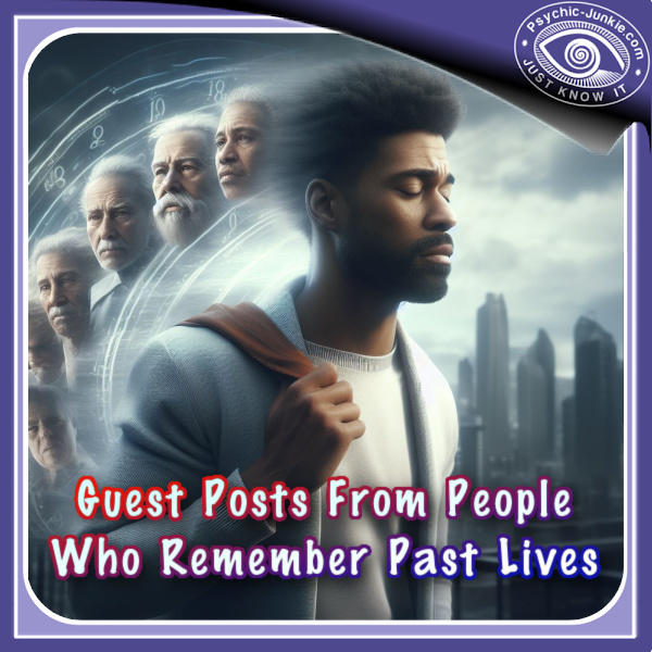 People Who Remember Their Past Lives People Who Remember Past Lives Share Their Experiences