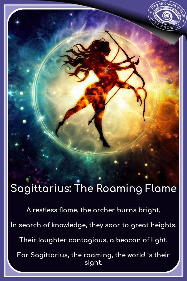 Sagittarius: The Roaming Flame Sagittarius: The Roaming Flame