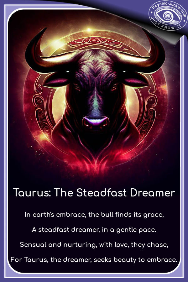 Taurus: The Steadfast Dreamer Taurus: The Steadfast Dreamer