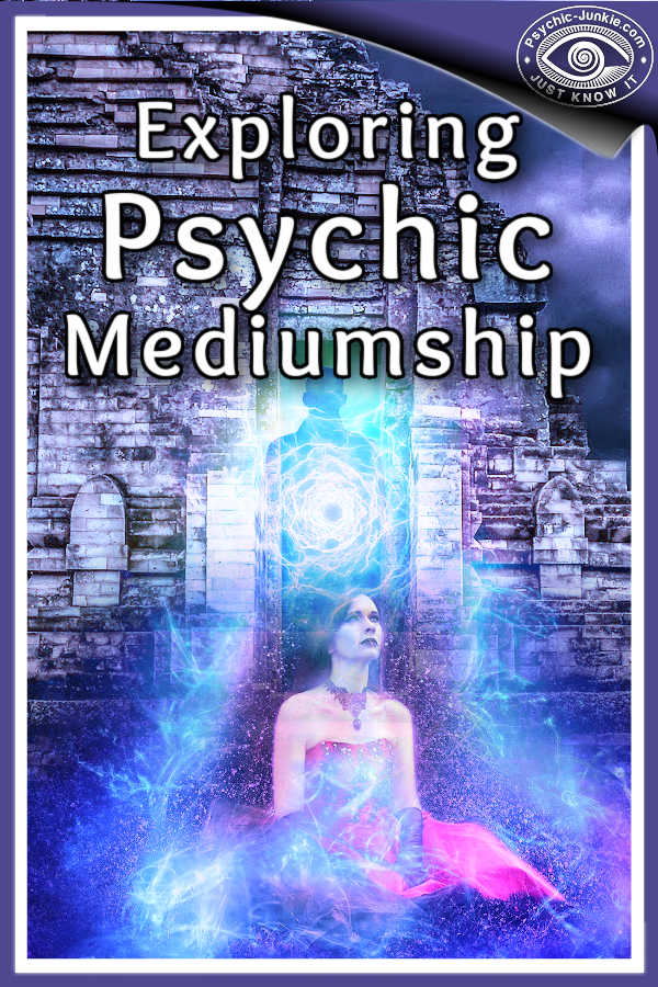 Exploring Psychic Mediumship