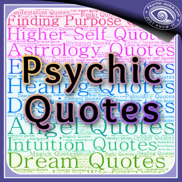 Quotes A Psychic Junkie Will Love