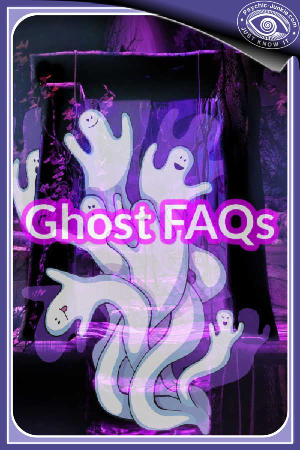 Answering Your Questions About Ghosts And Spirits