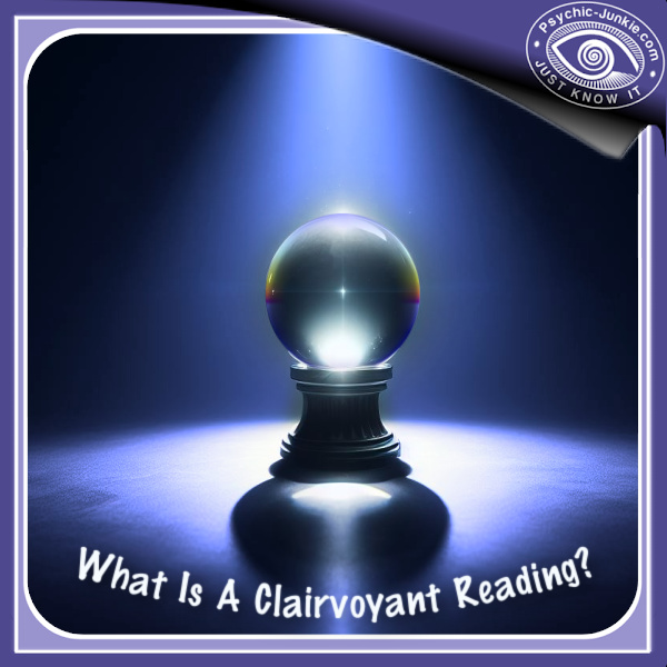 What is a clairvoyant reading?