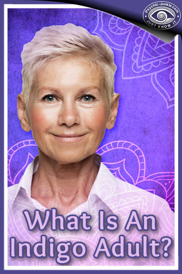 What Is An Indigo Adult?