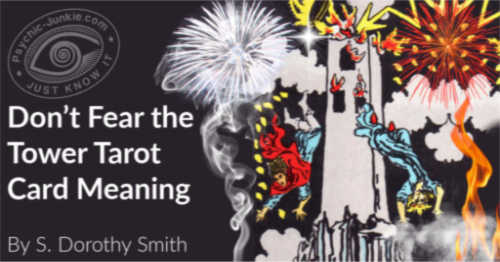 Don’t Fear the Tower Tarot Card Meaning - By S. Dorothy Smith