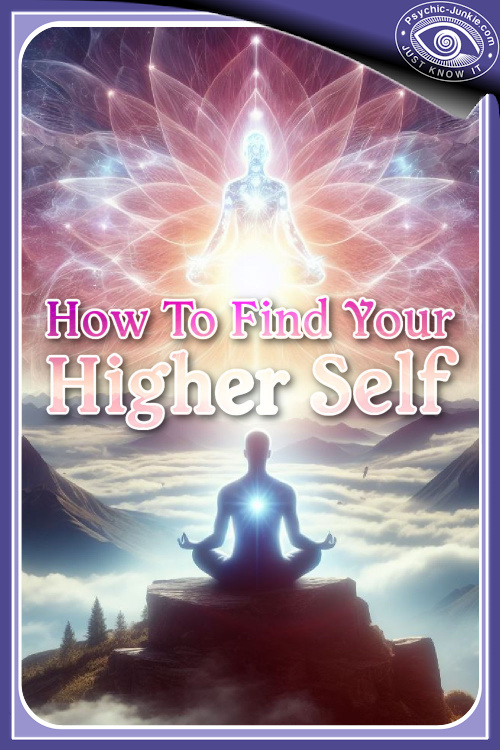 Accessing Your Higher Self Accessing Your Higher Self
