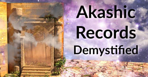 Akashic Records: Manifesting Demystified