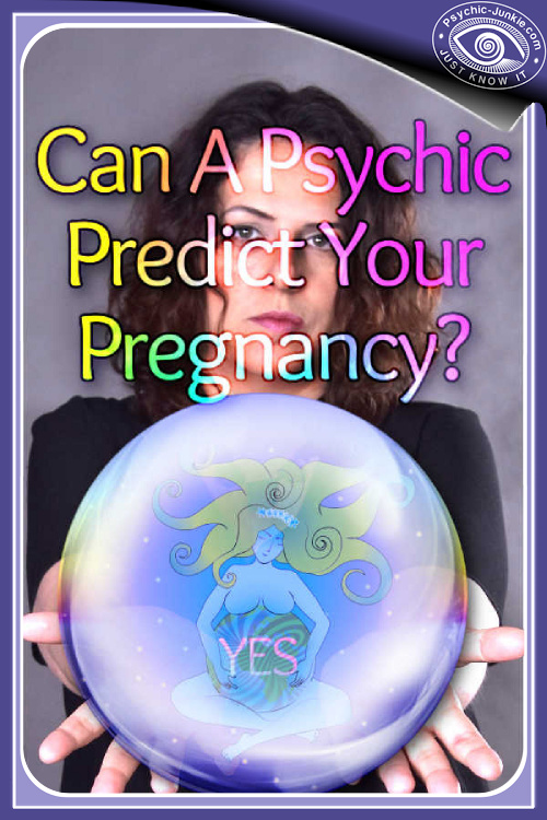 How A Psychic Predicts Pregnancy.