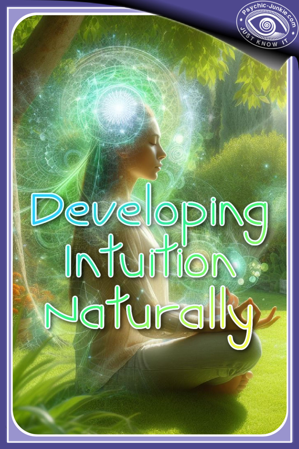 Meditation Is A Natural Way To Develop Your Intuition