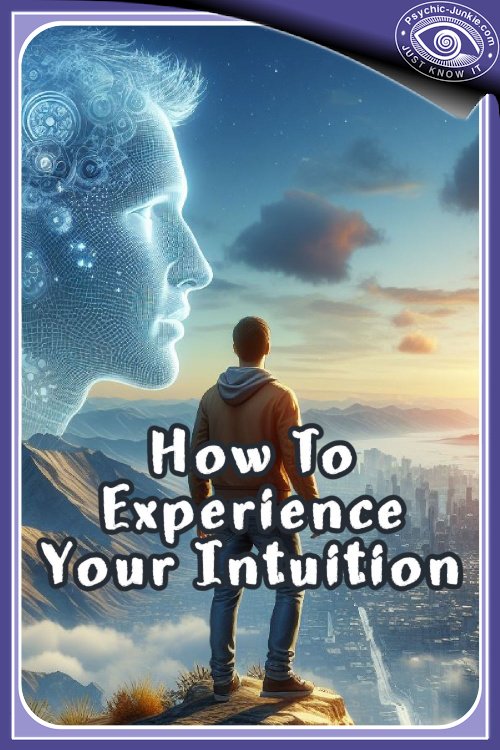 How To Experience Intuition How To Experience Intuition