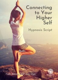 Connecting to Your Higher Self Hypnosis Script