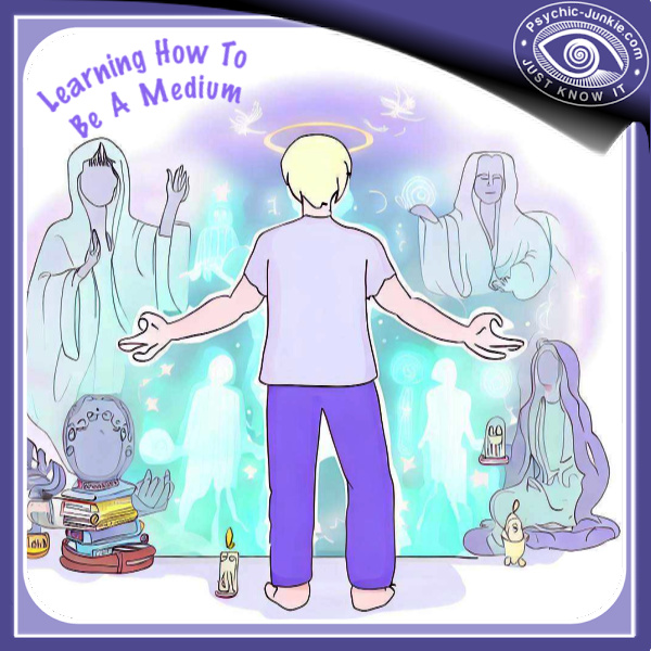 Learn How To Develop Mediumship Skills