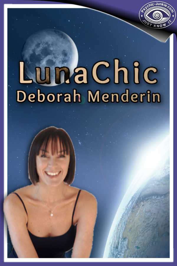 The Lunachic is Psychic Astrologer Deborah Menderin