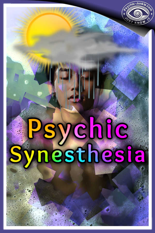 What is Psychic Synesthesia?