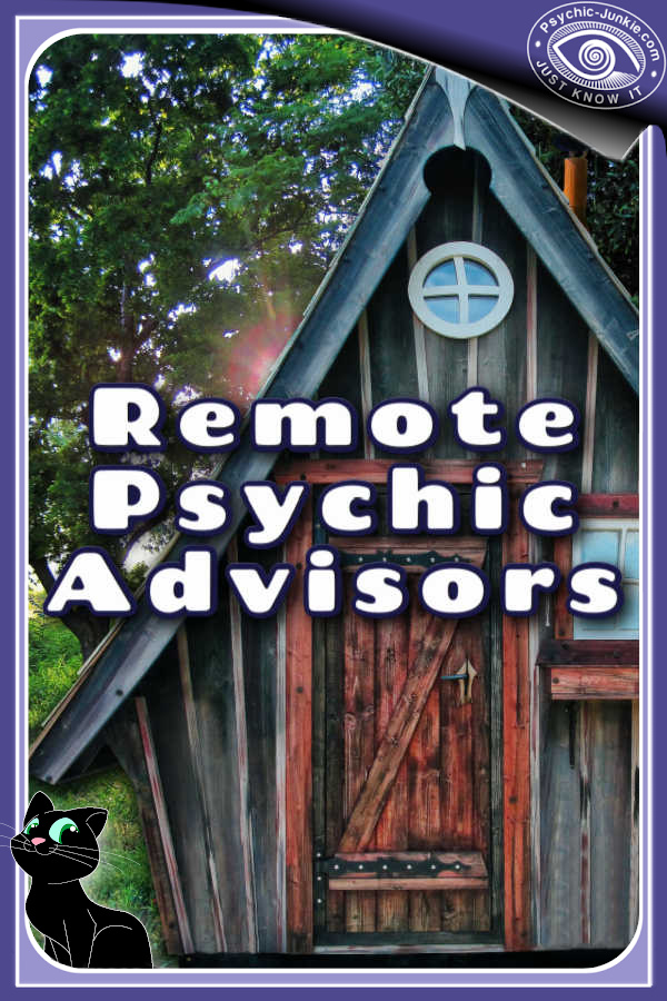 You can live remotely if you are a gifted psychic work from home advisor.