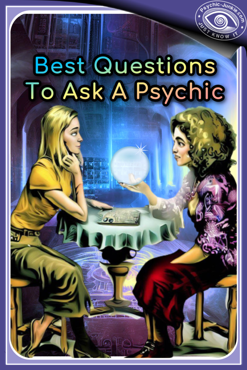The best questions to ask a psychic will turn any reading from drab to fab!