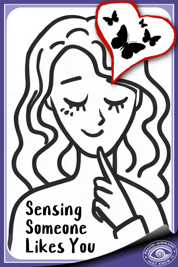 Sixth Sensing Someone Likes You: Recognizing Those Intuitive Feelings